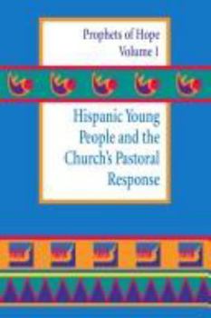 Paperback Hispanic Young People and the Church's Pastoral Response: Volume 1 Book