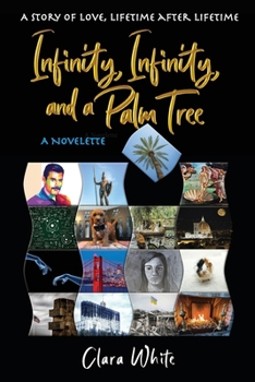 Infinity, Infinity, and a Palm Tree: A Story of Love, Lifetime after Lifetime