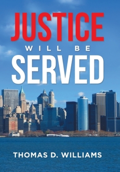 Hardcover Justice Will Be Served Book