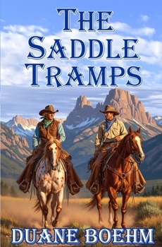 Paperback The Saddle Tramps: An Old West Western Book