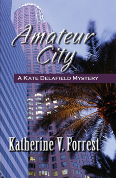 Amateur City - Book #1 of the Kate Delafield