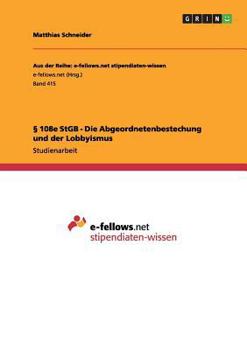 Paperback § 108e StGB - Die Abgeordnetenbestechung und der Lobbyismus [German] Book