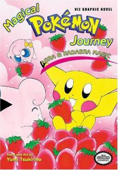 Magical Pokemon Journey, Journey 3: Abra and Kadabra Magic - Book #3 of the Magical Pokemon Journey