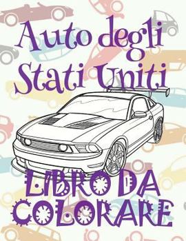 ✌ Auto degli Stati Uniti ✎ Auto Album da Colorare ✎ Libro da Colorare ✍ Libri da Colorare: ✎ Cars of the USA Coloring Bo