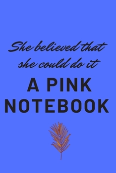 Paperback She believed she was able to do so: a blue notebook Book
