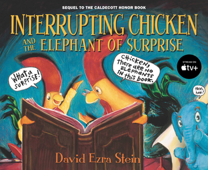Interrupting Chicken and the Elephant of Surprise - Book #2 of the Interrupting Chicken