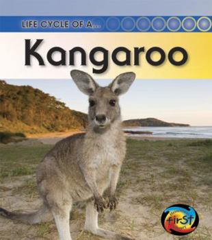 Life Cycle of a Kangaroo (Life Cycle of A...) - Book  of the Life Cycle of a...