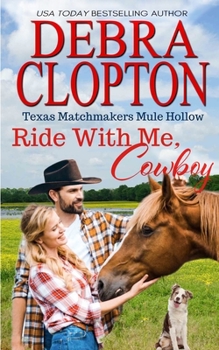 His Cowgirl Bride (Mule Hollow, #12) - Book #12 of the Texas Matchmakers