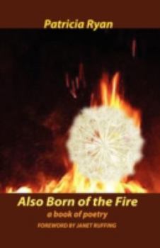 Paperback Also Born of the Fire Book