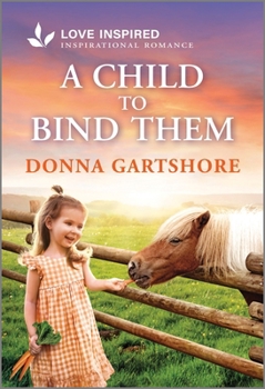 Mass Market Paperback A Child to Bind Them: An Uplifting Inspirational Romance Book