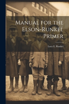 Paperback Manual for the Elson-Runkel Primer Book