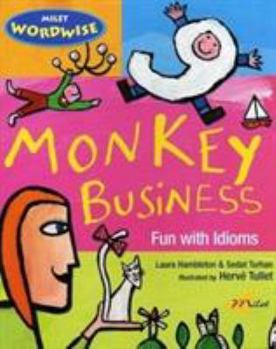 Paperback Monkey Business: Fun with Idioms Book
