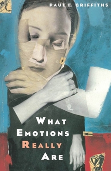 Paperback What Emotions Really Are: The Problem of Psychological Categories Volume 1997 Book