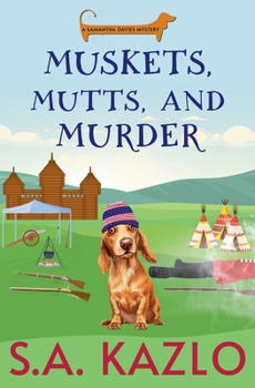 Paperback Muskets, Mutts, And Murder Book