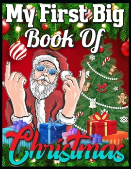 My First Big Book of Christmas: A Cute Coloring Book with Fun, Easy, and Relaxing Designs