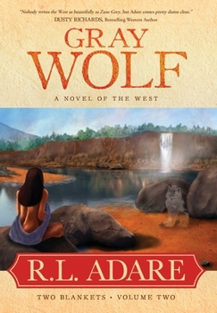 Hardcover Gray Wolf: A Novel of the West Book