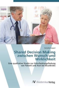 Paperback Shared Decision Making zwischen Wunsch und Wirklichkeit [German] Book