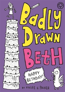 Paperback Badly Drawn Beth: Happy Bethday! Book