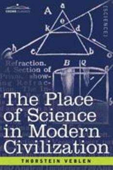 Paperback The Place of Science in Modern Civilization Book