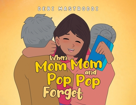Paperback When Mom Mom and Pop Pop Forget Book