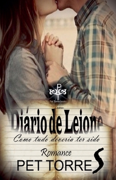 Paperback Diário de Leione: Como tudo deveria ter sido [Portuguese] Book