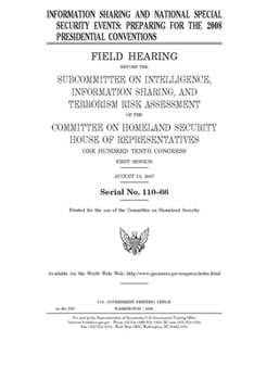 Information sharing and national special security events  : preparing for the 2008 presidential conventions