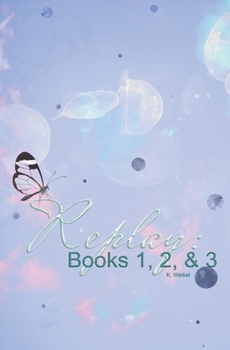 Paperback Replay Books 1, 2, & 3: Amnesia, Reboot, and Tiptoe Book
