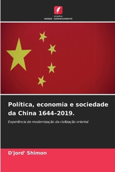 Paperback Política, economia e sociedade da China 1644-2019. [Portuguese] Book