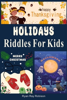 Paperback Holidays Riddles for Kids: 150 best holidays Riddles book for Kids Book