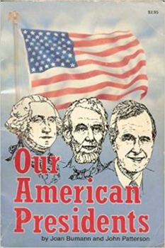 Paperback Our American Presidents (Non-Fiction Ser.) Book