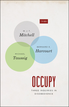 Hardcover Occupy: Three Inquiries in Disobedience Book
