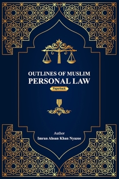 Outlines of Muslim Personal Law