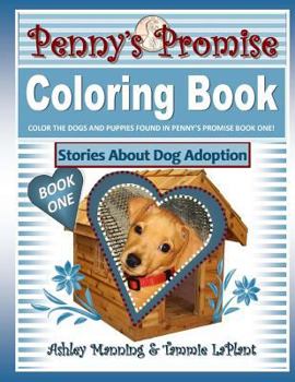 Paperback Penny's Promise Coloring Book: Stories About Dog Adoption Book