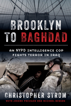 Hardcover Brooklyn to Baghdad: An NYPD Intelligence Cop Fights Terror in Iraq Book