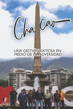 Paperback Chacao, un modelo de gestión exitosa en medio de la adversidad [Spanish] Book
