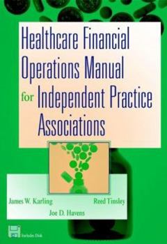 Hardcover Healthcare Financial Operations Manual for Independent Practice Associations Book