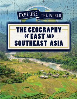 Library Binding The Geography of East and Southeast Asia Book