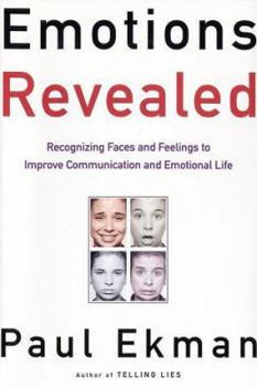 Hardcover Emotions Revealed: Recognizing Faces and Feelings to Improve Communication and Emotional Life Book