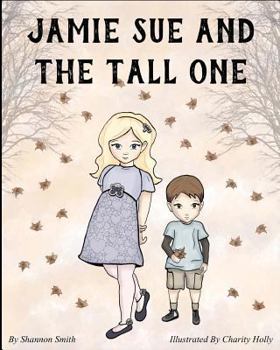 Paperback Jamie Sue and the Tall One Book
