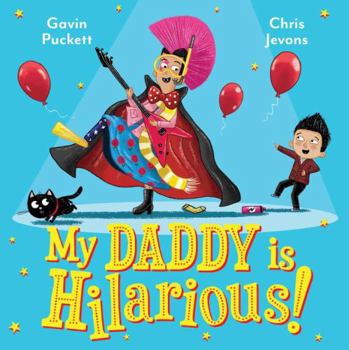 Paperback My Daddy Is Hilarious Book