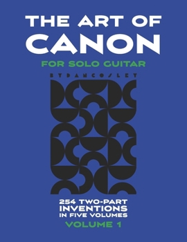 Paperback The Art of Canon (for Solo Guitar) Volume 1 Book