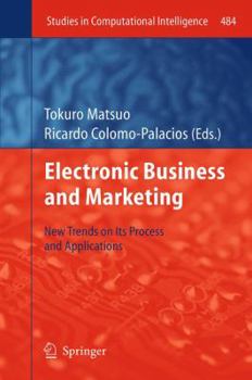 Paperback Electronic Business and Marketing: New Trends on Its Process and Applications Book