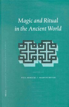 Hardcover Magic and Ritual in the Ancient World Book