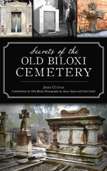 Hardcover Secrets of the Old Biloxi Cemetery Book