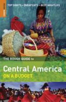 Paperback The Rough Guide to Central America on a Budget Book
