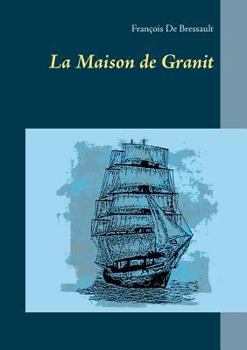 Paperback La Maison de Granit [French] Book