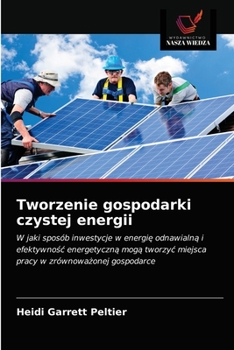 Paperback Tworzenie gospodarki czystej energii [Polish] Book