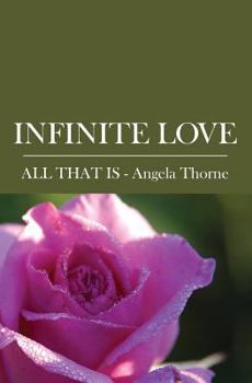 Paperback Infinite Love: Divine Messages from ALL THAT IS Book