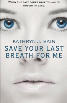 Paperback Save Your Last Breath for Me Book