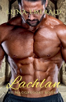 Lachlan - Book #3 of the MacGregors